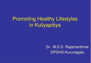 Promoting Healthy Lifestyles in Kuliyapitiya