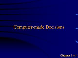 Computer-made Decisions