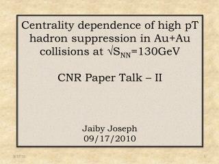 Centrality dependence of high pT hadron suppression in Au+Au collisions at √S NN =130GeV