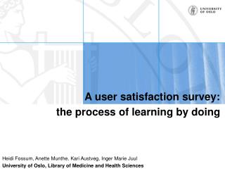 A user satisfaction survey: