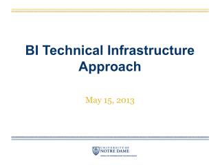 BI Technical Infrastructure Approach