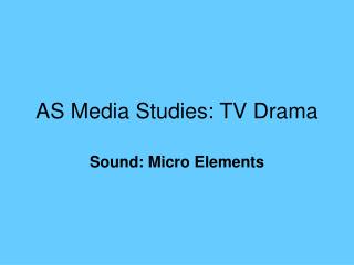 AS Media Studies: TV Drama
