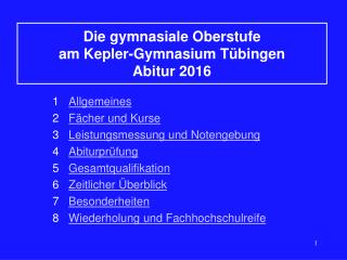Die gymnasiale Oberstufe am Kepler-Gymnasium Tübingen Abitur 2016