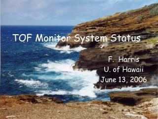 TOF Monitor System Status