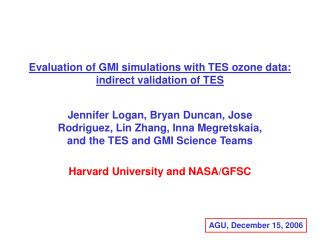 Evaluation of GMI simulations with TES ozone data: indirect validation of TES