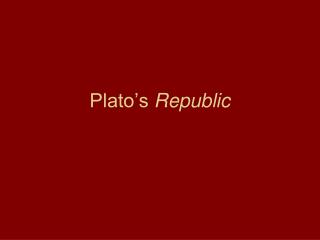 Plato’s Republic