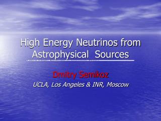 High Energy Neutrinos from Astrophysical Sources