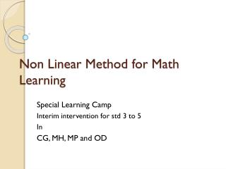 Non Linear Method for Math Learning