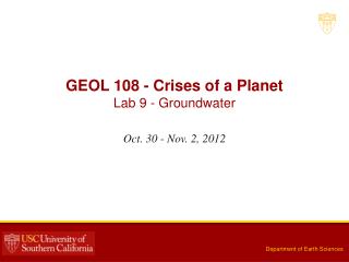 GEOL 108 - Crises of a Planet Lab 9 - Groundwater