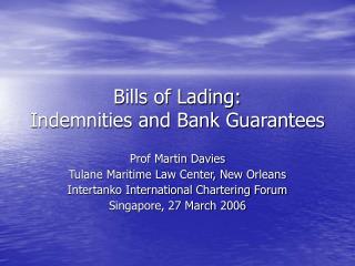Bills of Lading: Indemnities and Bank Guarantees