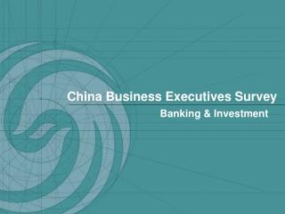 China Business Executives Survey