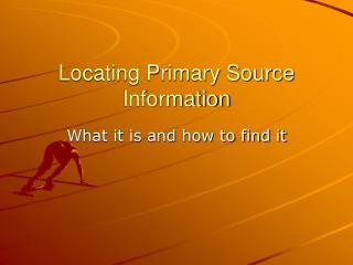 Locating Primary Source Information