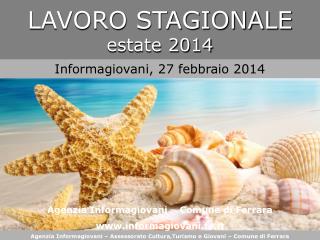 LAVORO STAGIONALE estate 2014