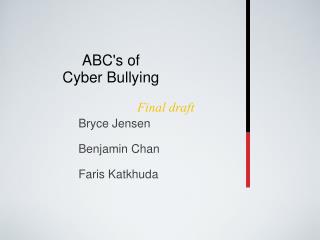 ABC's of Cyber Bullying