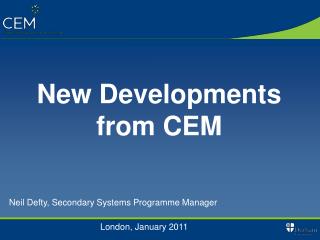 New Developments from CEM