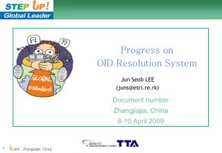 Progress on OID Resolution System