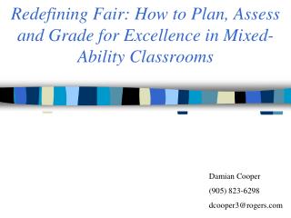 Redefining Fair: How to Plan, Assess and Grade for Excellence in Mixed-Ability Classrooms