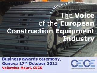 Business awards ceremony, Geneva 17 th October 2011 Valentina Mauri, CECE