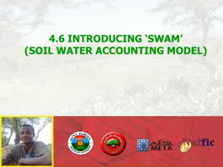 4.6 INTRODUCING ‘SWAM’ (SOIL WATER ACCOUNTING MODEL)