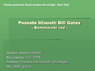 Poznate ličnosti: Bill Gates - S eminarski rad -