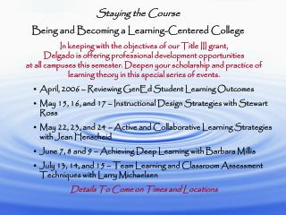 Staying the Course Being and Becoming a Learning-Centered College