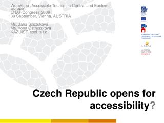 Czech Republic opens for accessibility ?