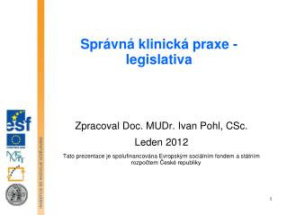 Správná klinická praxe - legislativa