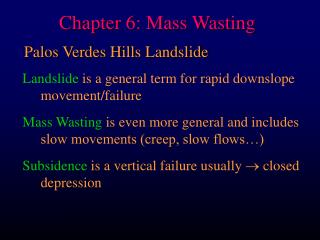 Chapter 6: Mass Wasting