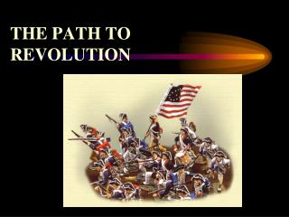 THE PATH TO REVOLUTION