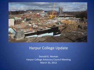 Harpur College Update Donald G. Nieman Harpur College Advocacy Council Meeting March 30, 2012