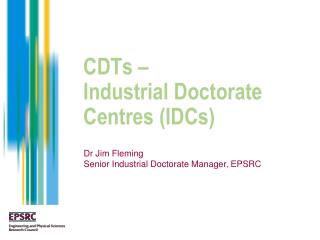 CDTs – Industrial Doctorate Centres (IDCs)