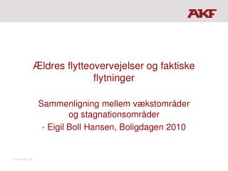 Ældres flytteovervejelser og faktiske flytninger