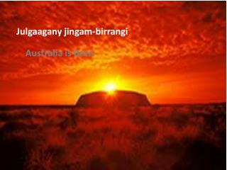 Julgaagany jingam-birrangi