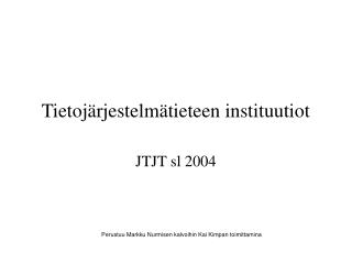 Tietojärjestelmätieteen instituutiot