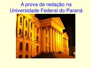 A prova de redação na Universidade Federal do Paraná
