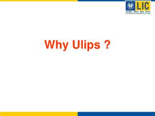 Why Ulips ?