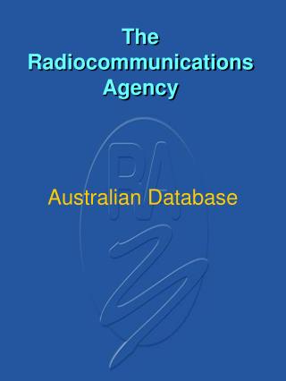 The Radiocommunications Agency