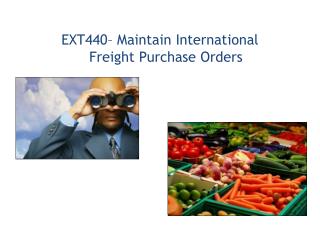 EXT440– Maintain International Freight Purchase Orders