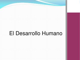 El Desarrollo Humano