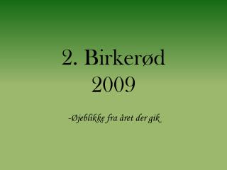 2. Birkerød 2009