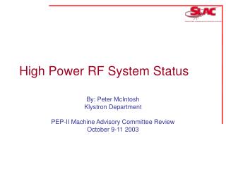 High Power RF System Status