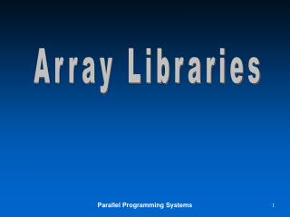 Array Libraries