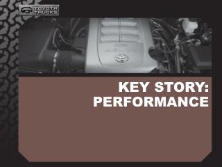 KEY STORY: PERFORMANCE