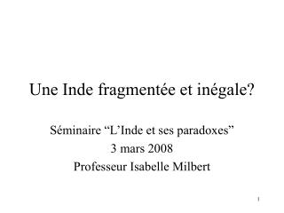 Une Inde fragmentée et inégale?