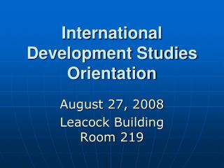 International Development Studies Orientation