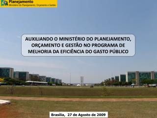 Brasília, 27 de Agosto de 2009