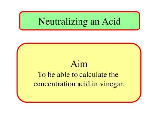 Neutralizing an Acid