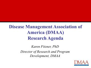 Disease Management Association of America (DMAA) Research Agenda