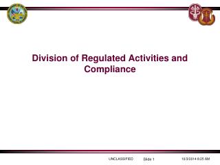 Division of Regulated Activities and Compliance