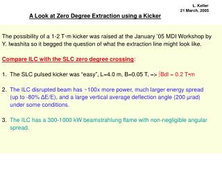 A Look at Zero Degree Extraction using a Kicker